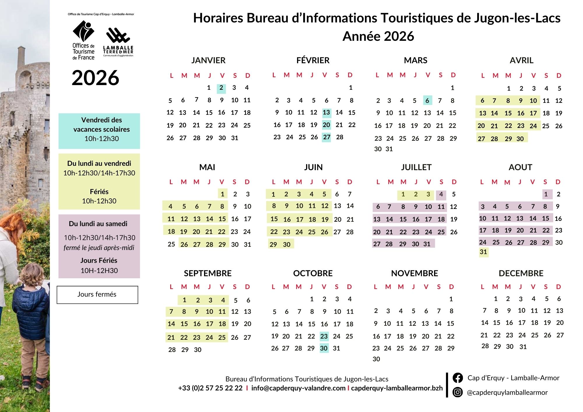 Horaires Bureaux d'Informations Touristiques de Jugon-les-Lacs 2026
