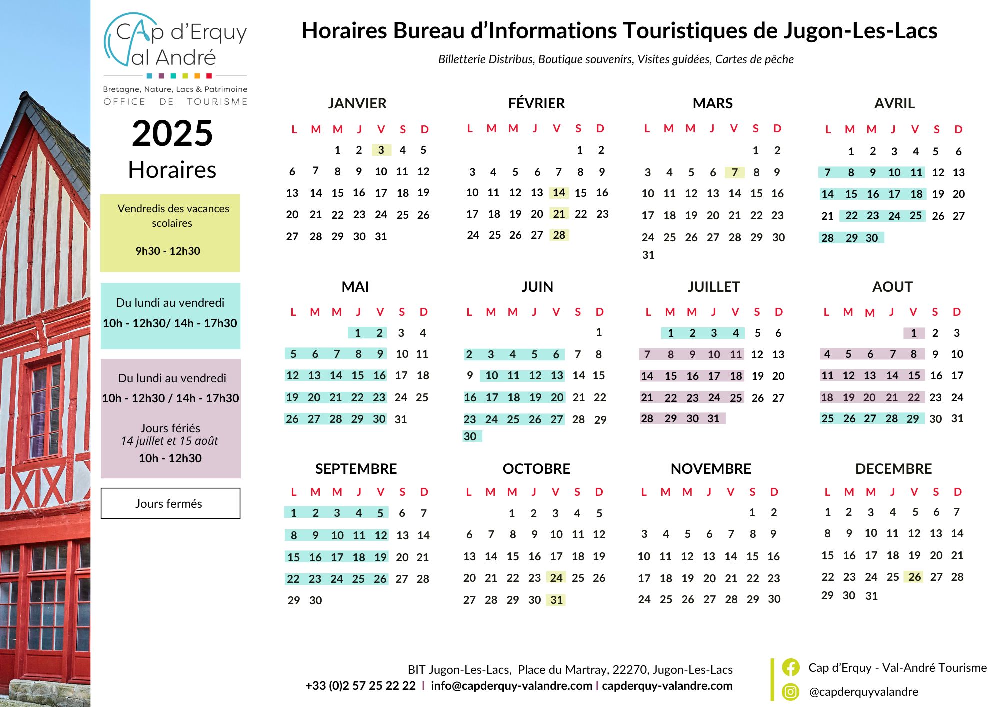 Horaires Bureaux d'Informations Touristiques de Jugon-les-Lacs 2025