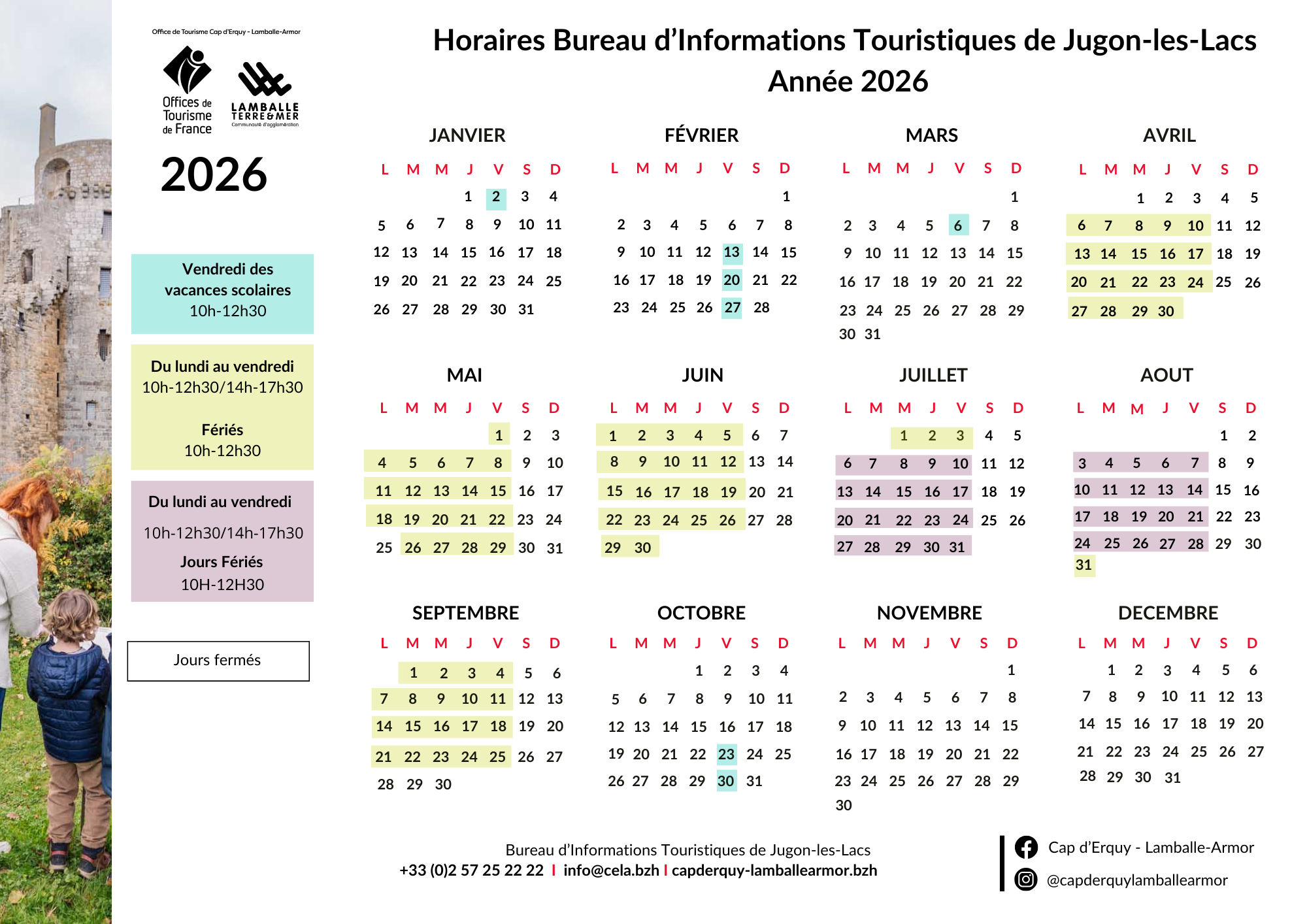 Horaires Bureaux d'Informations Touristiques de Jugon-les-Lacs 2026